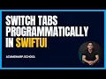 Switch Tabs Programmatically in SwiftUI And Hiding TabBar for Views
