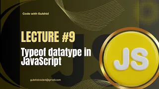JavaScript Lecture - typeof Operator Find Data Types in JavaScript