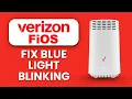 NEW Verizon Router Blue Light Blinking 2025 Meaning Fix for Connection Issues