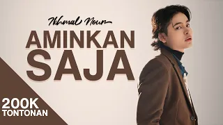 ikhmal nour aminkan saja official music video 