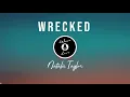 Natalie Taylor - Wrecked (Lyrics Video)