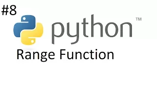 Python 3 6 Tutorial 8 Range function