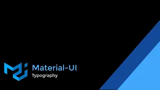 Material-UI Part 3 using the Typography component