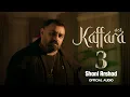 Download Lagu Kaffara 3 (Official Music Video) English Subtitles