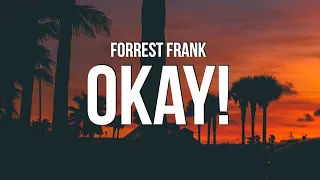 forrest frank okay lyrics