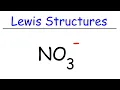 How To Draw The Lewis Structure of NO3 - Nitrate Ion
