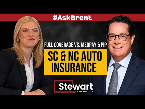 Auto Insurance Coverage, MedPay, and PIP in South Carolina and North Carolina | Stewart Law Offices