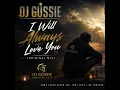 Dj Gussie (I Will Always Love You)