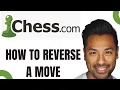 How to Reverse or Take Back a Move on Chess com EASY