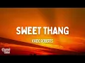 Kaido Roberts - Sweet Thang (Lyrics)