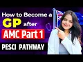 GP in Australia How to Become a GP After AMC Part 1 Skip AMC 2 via Pathway