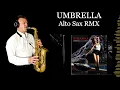 Download Lagu UMBRELLA - Rihanna - Alto Sax RMX - Free score