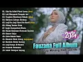 Lagu Fauzana Full Album 2024 - Uda Ka Adiak Pakai Lamo || Lagu Pop Minang Terpopuler 2024 Viral Tiktok