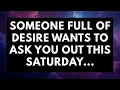 Download Lagu ❤️🔥 Someone Full Of Desire Wants To Ask You Out This Saturday... | Messages From The Angels