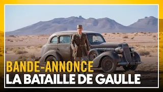 LA BATAILLE DE GAULLE - Bande-annonce