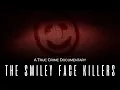 The Smiley Face Killer A Haunting Theory