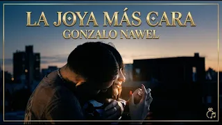 GONZALO NAWEL - La Joya Más Cara (Video Oficial) Prod. El Pesa 9
