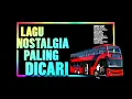LAGU NOSTALGIA PALING DICARI - LAGU KENANGAN TEMAN PERJALANAN - JANGAN SALAH MENILAIKU