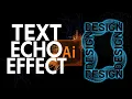 Text Echo Effect in Adobe Illustrator with in just few steps