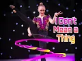 #54 I Don’t Mean A Thing || Music For Rhythmic Gymnastics || Музыка для художественной гимнастики