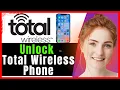 How to unlock Total Wireless Step-by-Step Guide