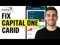 HOW TO FIX CAPITAL ONE CARD DECLINING 2026 FIXED