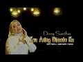 Download Lagu KAU ASING DIMATA KU * DANGDUT INDONESIA TERBARU // DESSY SANTHIA