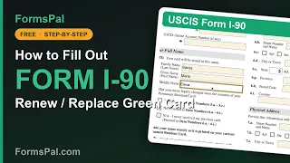 How to Fill Out Form I-90 Renew or Replace Your Green Card Step by Step