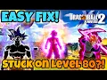 DB Xenoverse 2 STUCK ON LEVEL 80 FIX
