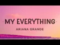 Download Lagu Ariana Grande - My Everything (Lyrics)