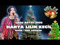Lagu HANYA LILIN KECIL || ISNA AMSIKAN || LAGU NATAL PALING SEDIH TERBARU 2025 🥺😭