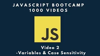 JavaScript Variables and Case Sensitivity - JavaScript BootCamp