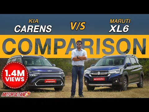 Kia Carens vs Maruti XL6 Comparison - Ab hoga Asli Test