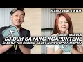 Download Lagu DJ DUH SAYANG NGAPUNTENE SAESTU DERENG SAGET NURUTI OPO KAREPMU || DJ SABAR - SADEWOK VIRAL TIKTOK