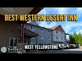 West Yellowstone Lodging Review Best Western Desert Inn