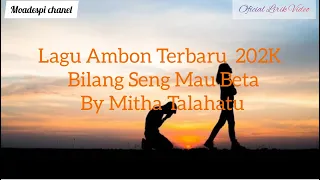 Download Lagu Timor Terbaru (Mitha Talahatu-Bilang Seng Mau Beta) MP3