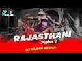 Download Lagu Rajasthani Mashup New 2025 Dj Karan Verma