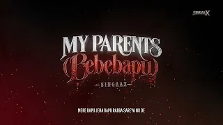 MY PARENTS ( Bebe Bapu ) l SINGAAX l LIL STUDIO l PUNJAB'S BLOOD ALBUM l SONGS 2026