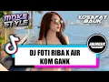 Lagu DJ FOTI RIBA - LONA MAMOH ( ADHY BOIMAU X YOSAFAT BAUK - AIR KOM GANK ) MOKE STYLE