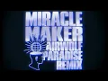 Dom Dolla, Clementine Douglas - Miracle Maker (Airwolf Paradise Remix)