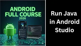 15 Running Java Programs in Android Studio Java Tutorial Complete Android Course