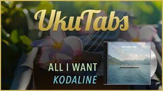 All I Want by Kodaline UkuTabs Tutorial