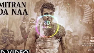 Mitran Da Naa : Ninja |8D Audio| 8D Songs Library | USE HEADPHONES