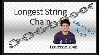 Longest String Chain Leetcode 1048 Live coding session Google Facebook