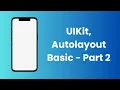 UIKit Autolayout Basic - Part 2 Swift Xcode 16 0