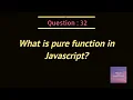 what is pure function in Javascript