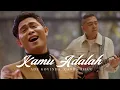 Download Lagu Ade Govinda, Cakra Khan - Kamu Adalah (Official Music Video)