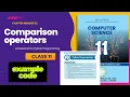 Comparison operators in python chapter 2 class 11