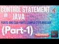 What is Control Statement Part-1 IN JAVA Parts and Sub-Parts IF ELSE NESTED IF HINDI