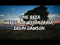 HARDY - ONE BEER (feat. Lauren Alaina \u0026 Devin Dawson) (Lyrics)